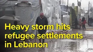 Heavy storm hits refugee settlements in Lebanon