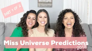 Miss Universe Predictions 2018 | (1 of 2) | Top 5 faves, plus more!