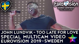 John Lundvik - "Too Late for Love" - Special Multicam video - Eurovision 2019 (Sweden)