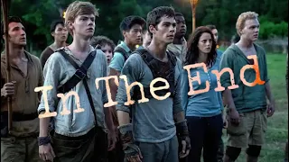 In The End || Maze runner