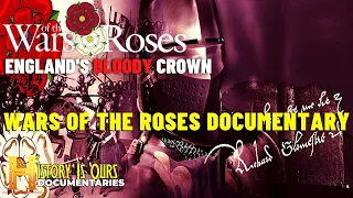 Wars of the Roses: England's Bloody Crown | Medieval History | History Is Ours