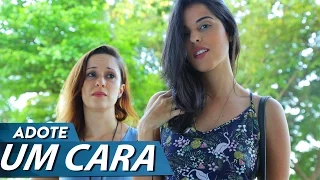 ADOTE UM CARA