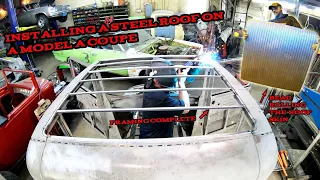 INSTALLING A  STEEL ROOF  On a 1928 Model A Coupe- Yard Art Model A Build Part 10