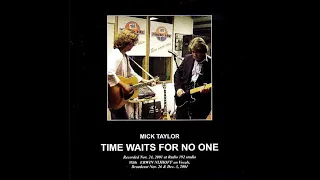 Mick Taylor & Erwan Nijhoff - Time Waits For No One (2001)