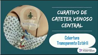 Curativo de Cateter Venoso Central com Cobertura Transparente estéril