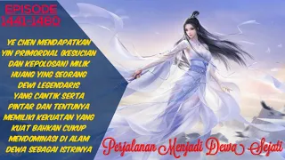 PERJALANAN MENJADI DEWA SEJATI / Episode 1441 -  1460 Bahasa Indonesia