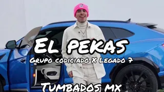 El Pekas - Grupo Codiciado X Legado 7 | Próximamente 2021