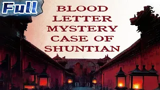NEW ACTION MOVIE | Blood Letter Mystery Case of Shuntian | China Movie Channel ENGLISH | ENGSUB
