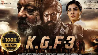 K.G.F Chapter 3 Full Movie | Yash | SanjayDutt | Srinidhi Shetty | HD 1080p Factsand Details