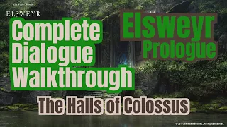 ESO Elsweyr Prologue - The Halls of Colossus Full Dialogue Walkthrough