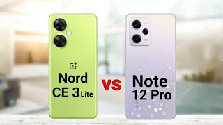 OnePlus Nord CE 3 Lite vs Redmi Note 12 Pro