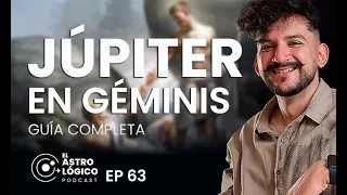 Júpiter en Géminis | TODOS LOS SIGNOS | El Astrológico [Podcast]