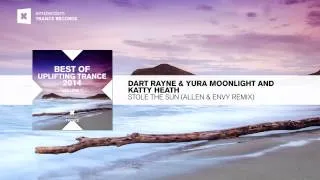 Dart Rayne & Yura Moonlight and Katty Heath - Stole The Sun (Allen & Envy Remix) Best Uplifting