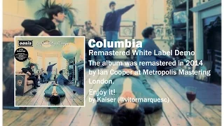 Oasis - Columbia (Remastered White Label Demo)