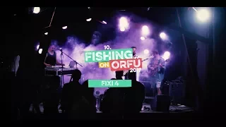 Fixi4 - Fishing on Orfű 2017 (Teljes koncert)