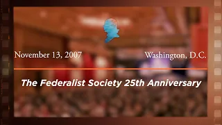 The Federalist Society 25th Anniversary [Archive Collection]