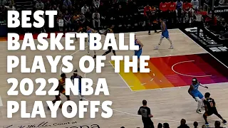 Best Basketball Plays of the 2022 NBA Playoffs