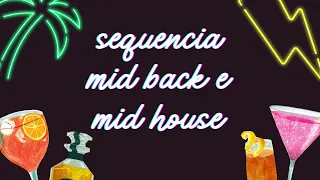 seleção de mid back e mid house sem vinheta