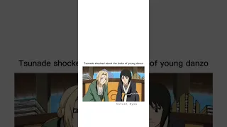 Tsunade shocked about the looks of young danzo | #anime #shorts