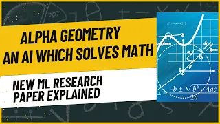 Alpha Geometry, an AI which can solve math problems?