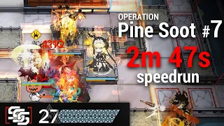 【Arknights】 CC#7 Pine Soot 「Max Risk 27」 speedrun 『2m 47s』