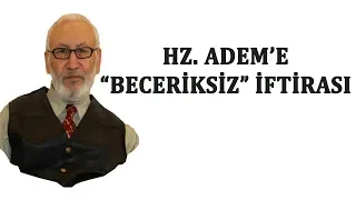 Nurettin Yıldız Hz. Adem'e Beceriksiz Diyor | Ali Eren Hocaefendi