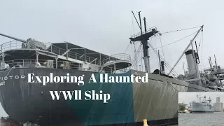 Exploring a Haunted WWll Ship!!!😱😈😱