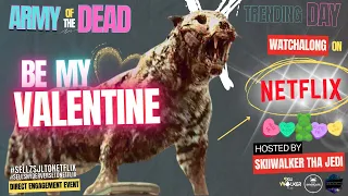 Valentine's Day Horror | Army Of The Dead Netflix Watchalong!