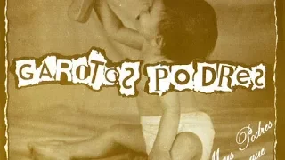 Garotos Podres - Mais Podres Do Que Nunca 1985 (Legendado) FULL ALBUM LYRICS