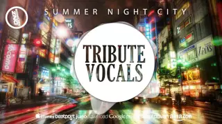 DNZ190 // TRIBUTE VOCALS - SUMMER NIGHT CITY (Official Video DNZ RECORDS)