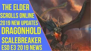 ESO Dragonhold Update & Scalebreaker - ESO E3 2019 News