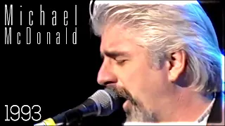 Michael McDonald - Sweet Freedom (In Concert: Ohne Filter, 1993)