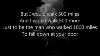 The Proclaimers - I'm Gonna Be (500 Miles) Lyrics