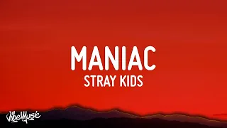 [1 HOUR 🕐] Stray Kids - MANIAC (Lyrics)