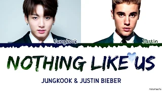 Jungkook x Justin Bieber - 'Nothing Like Us' Lyrics (Eng/Kor)