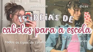 IDEIAS de CABELO PARA IR À ESCOLA | PENTEADOS FÁCEIS para a VOLTA ÀS AULAS *acessórios, dicas etc*