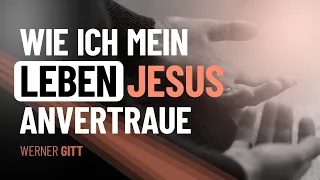 Wie ich mein Leben Jesus übergebe - Werner Gitt