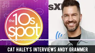 Cat Haley interviews Andy Grammer