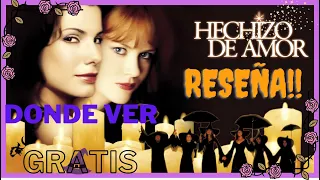 QUE VER!: Reseña de la película HECHIZO DE AMOR 1998 o PRACTICAL MAGIC   y DONDE VER GRATIS!!!