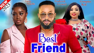 BEST FRIEND (2023 Movie) - Frederick Leonard, Georgina Ibeh, Luchy Donalds Latest Nollywood Movie