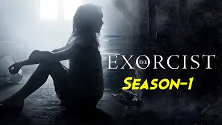 THE EXORCIST (2016) Tv Series Explained In Hindi - Season 1 [Part 1] | Ye Show Neend Uda Dega