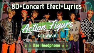 🎧[8D + LIVE] WayV   ACTION FIGURE | CONCERT EFFECT+LYRICS + ENG SUB [🎧USE HEADPHONES 🎧]