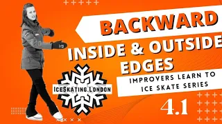 Backward Outside and Inside Edges | Improvers Learn to Ice Skate Series