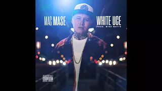 Mac Mase - White Uce (Prod. Mike Watts)