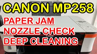 Canon Mp258 Paper Jam | Nozzle Check | Deep Cleaning