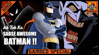 Isse Accha BATMAN Aur Koi Nhi !! : Batman: The Animated Series | Gamoco Special | @GamocoHindi