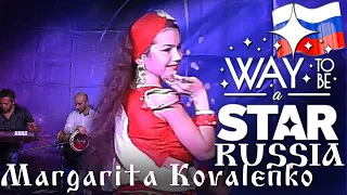 Margarita Kovalenko ⊰⊱ Way to be a STAR ☆ Russia ★2019 ★ Live Sound