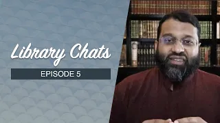Library Chats - Episode 5: The Seven ‘Rules’ For Raising Children | Shaykh Dr. Yasir Qadhi