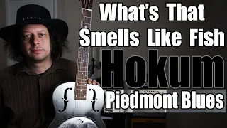 What's That Smells Like Fish - Old Dirty Piedmont Blues - Hokum - Edward Phillips