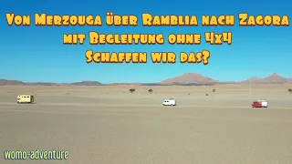 Von Merzouga über Ramblia nach Zagora mit Begleitung ohne 4x4 / Schaffen wir das? Marokko